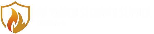 Fire Watch Security service